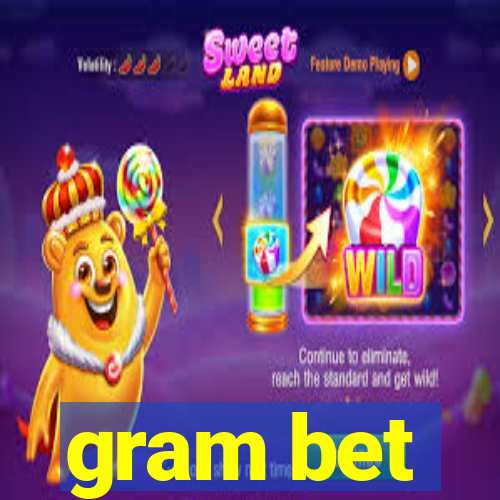 gram bet